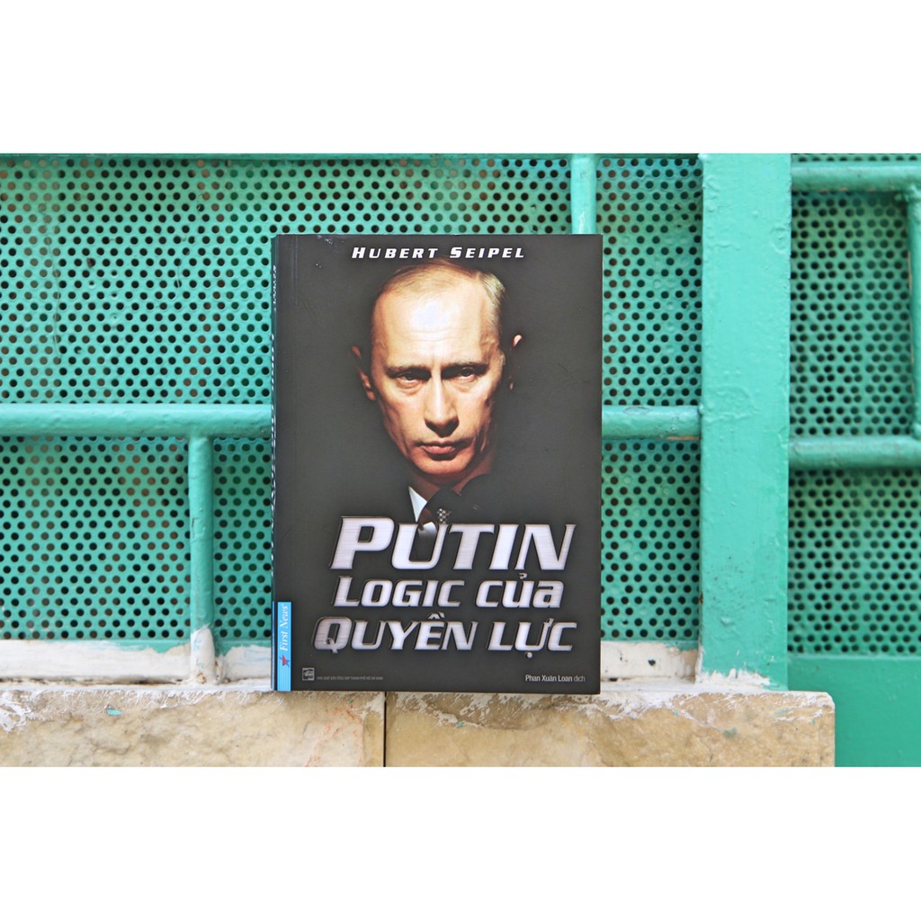 Sách - Putin - Logic Của Quyền Lực (Tái Bản)