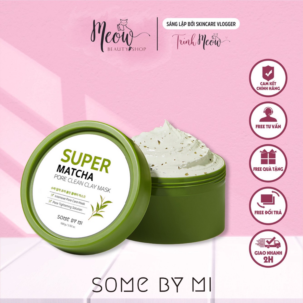 Mặt nạ đất sét Some By Mi se khít lỗ chân lông Super Matcha Pore Clean Clay Mask 100g