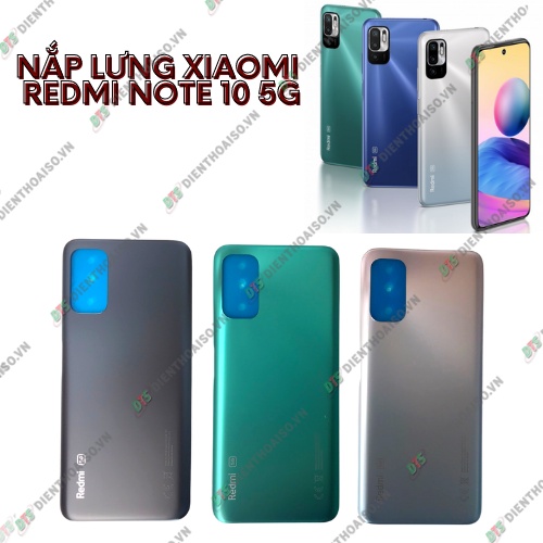 Nắp lưng xiaomi redmi note 10 5g xanh lá , xám , bạc