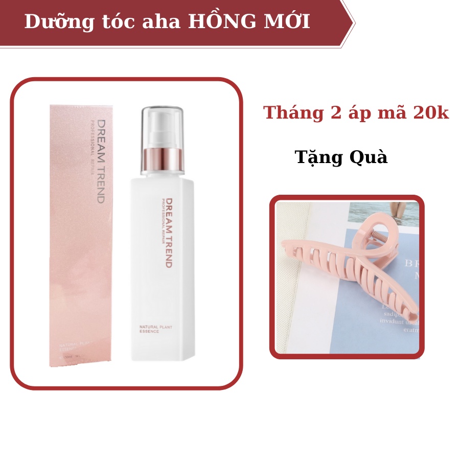 [AHA MÀU HỒNG MẪU MỚI] Tinh chất dưỡng tóc AHA DREAM TREND sản xuất 2021