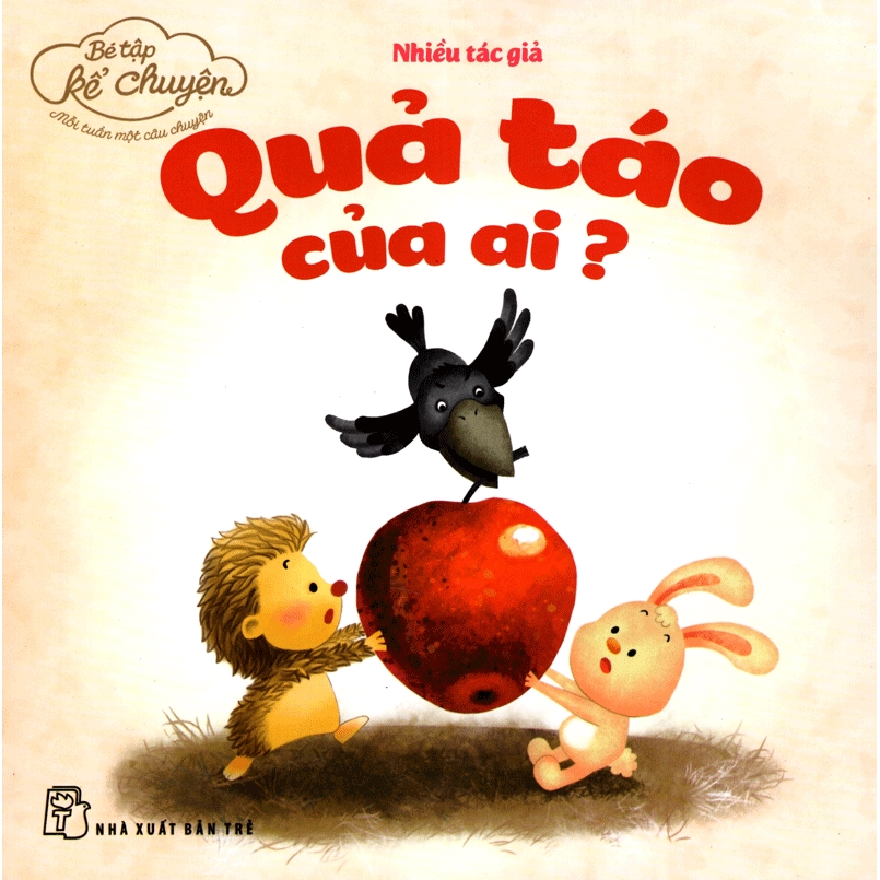Sách - Bé Tập Kể Chuyện - Quả Táo Của Ai