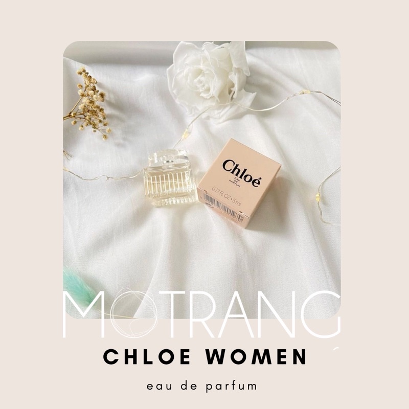 Nước Hoa Nữ Thơm Lâu Chloe for Women Eau de Parfum Hương Hoa Dịu Dàng 5ml - 10ml - 20ml