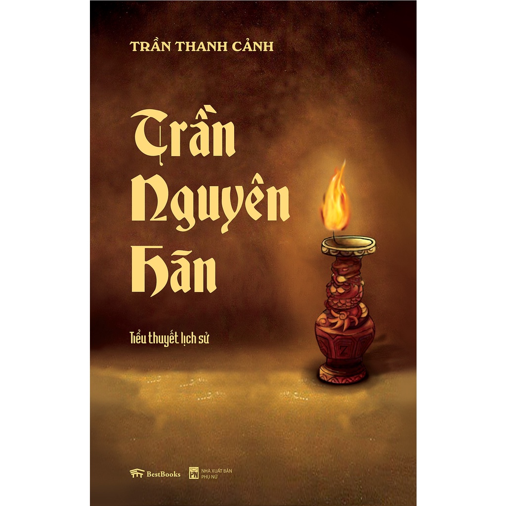 Sách - Trần Nguyên Hãn ( Tiểu Thuyết Lịch Sử )