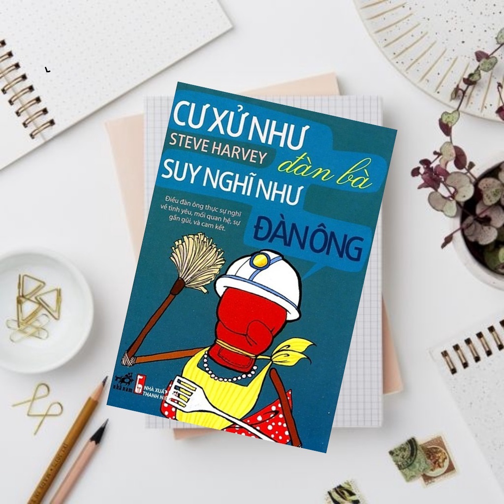 Sách - Cư Xử Như Đàn Bà, Suy Nghĩ Như Đàn Ông (NN)