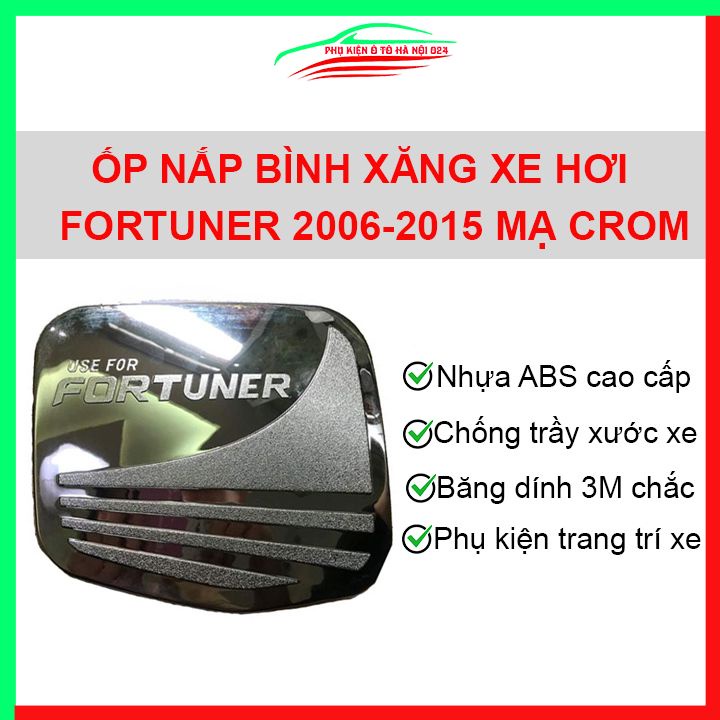 Ốp nắp xăng Fortuner 2006-2015 mạ crom bảo vệ chống trầy trang trí ô tô