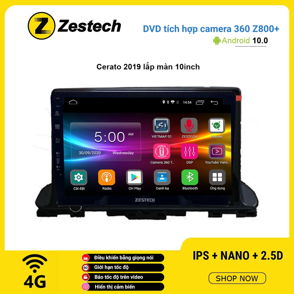 Màn hình DVD Zestech tích hợp Camera 360 Z800+ Kia Cerato 2019