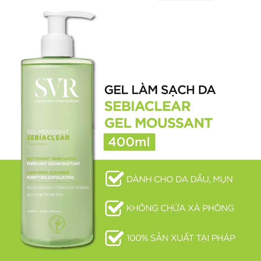 Sữa Rửa Mặt SVR Gel Moussant Cho Da Dầu Mụn & Da Nhạy Cảm 400ml