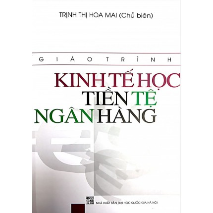 Sách - giáo trình kinh tế học tiền tệ ngân hàng