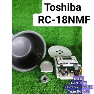[Linh kiện] nồi cơm điện tử Toshiba 1.8 lít RC-18NMFVN-RC-10NMFVN Phụ tùng tháo máy chính hãng
