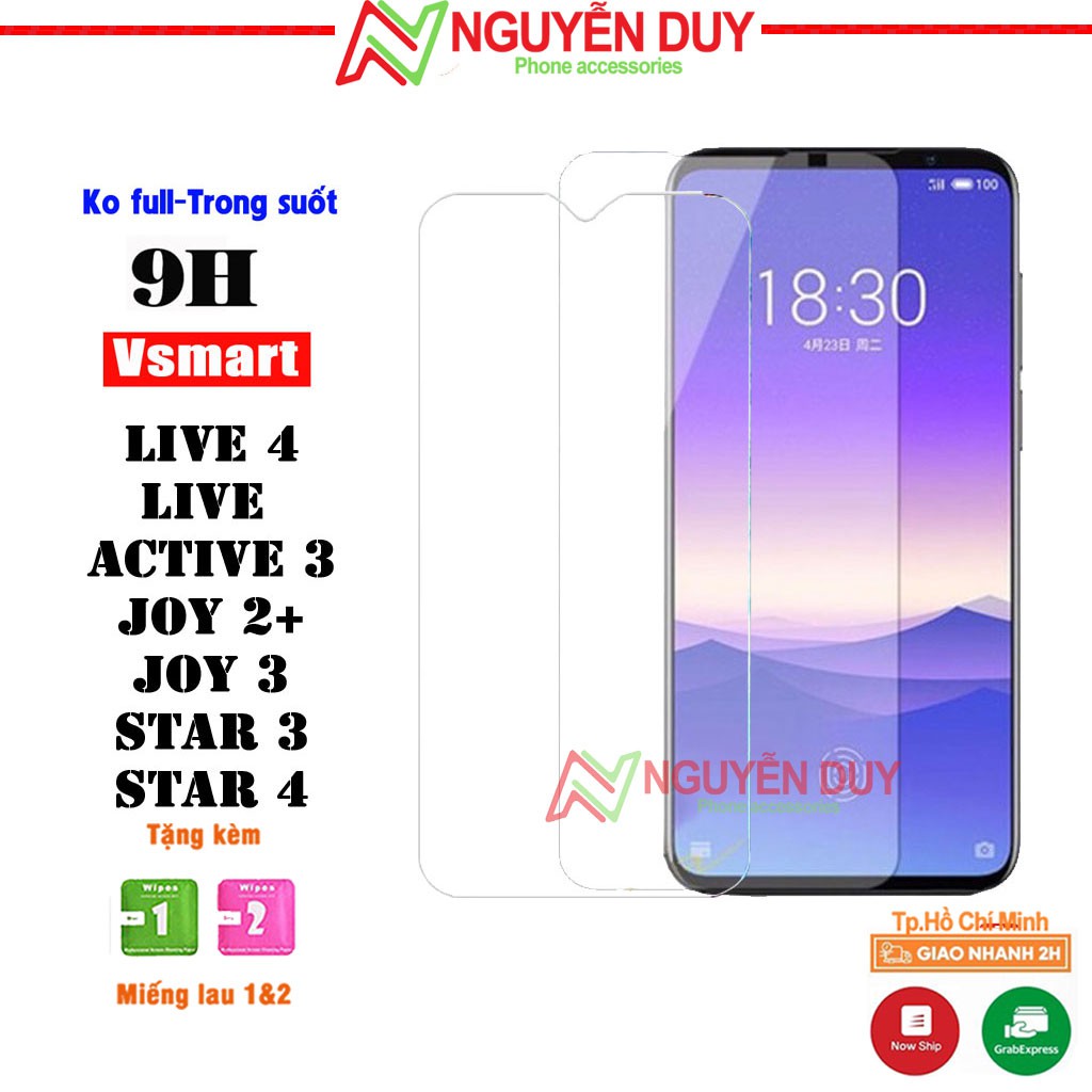 Kính cường lực Vsmart Live 4/ Star 3/ Star 4/ Live/ Joy 2 Plus/ Joy 3/ Active 3- Trong suốt- Độ cứng 9H