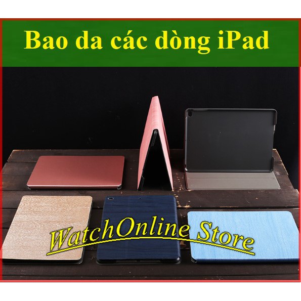 Bao da iPad 2-3-4 / air 1- 2 / Mini 1- 2- 3 - 4 - 5/ ipad new 2017-2018 / Air 3 / 10.5 10.2 2019 họa tiết Giả Vân Gỗ