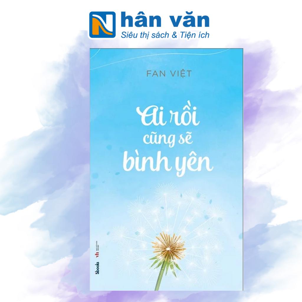 Sách - Ai Rồi Cũng Sẽ Bình Yên - Tái Bản - 9786043721539