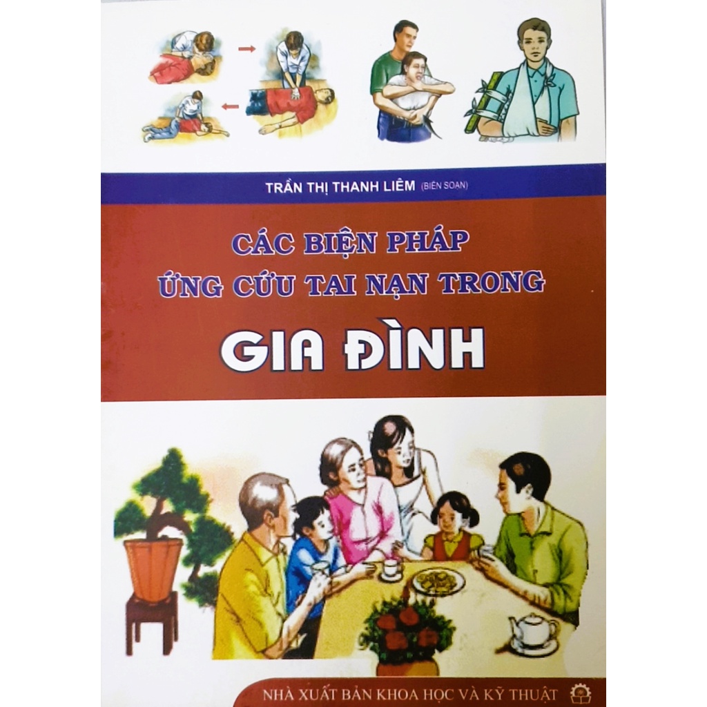 Sách - Các Biện Pháp Ứng Cứu Tai Nạn Trong Gia Đình