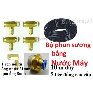 Bộ 5 béc phun sương + 10m dây ĐL dùng nước máy + Ren 21/8