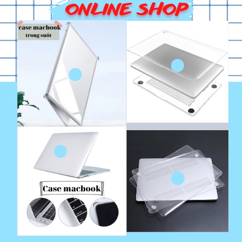 Case Macbook Trong Suốt,Ốp Macbook Được Làm Từ Chất Liệu Nhựa Pc Cao Cấp Bảo Vệ Máy Toàn Diện Cả Mặt Trên Và Mặt Dưới