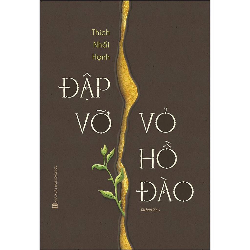 Sách - Đập Vỡ Vỏ Hồ Đào - Thích Nhất Hạnh