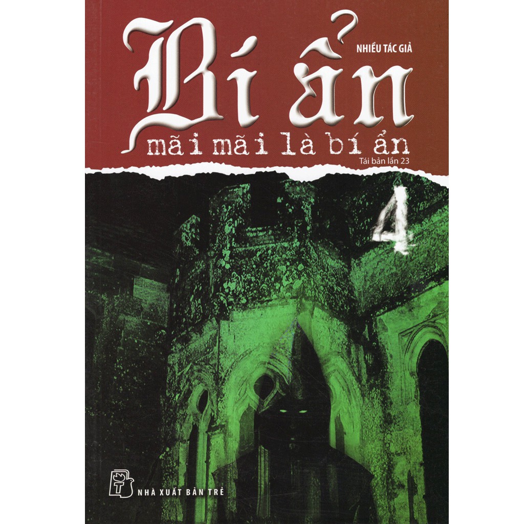 Sách: Bí ẩn mãi mãi là bí ẩn (Tập 04)