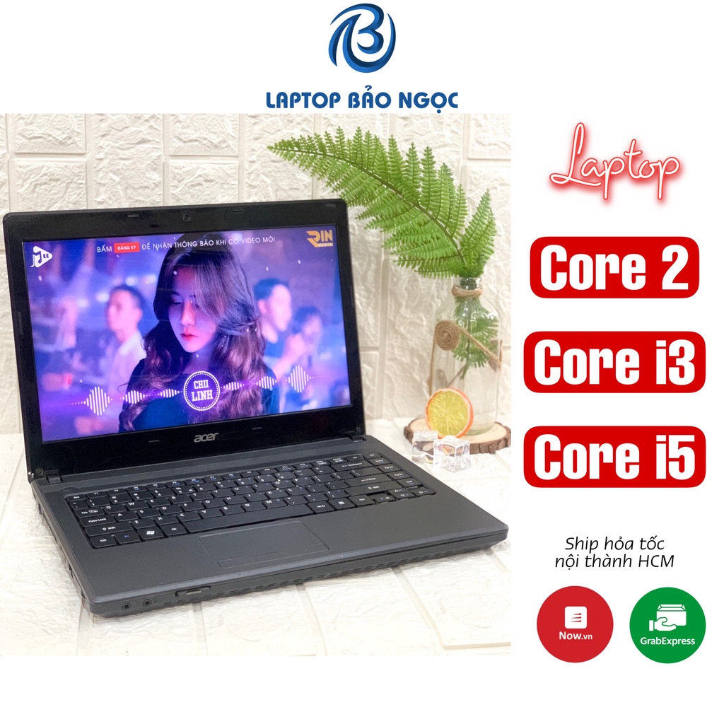 Laptop Cũ Giá Rẻ Core 2 Core i3 Core i5 Ram 4GB/ Học Online - Làm Văn Phòng Mượt Mà/ Tặng Đủ Phụ Kiện