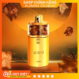 [Chính Hãng] - NƯỚC HOA DUBAI AURUM- AJMAL PERFUMES