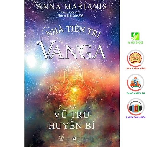 Sách - Nhà Tiên Tri Vanga - Vũ Trụ Huyền Bí [Thái Hà Books]