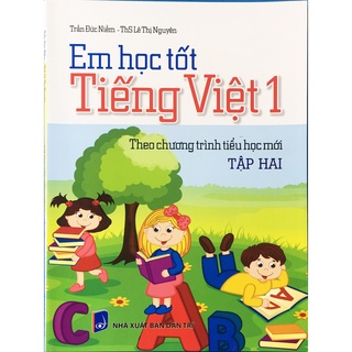 Sách - Em học tốt Tiếng Việt Lớp 1 -Tập 2 ( Theo chương trình tiểu học mới)