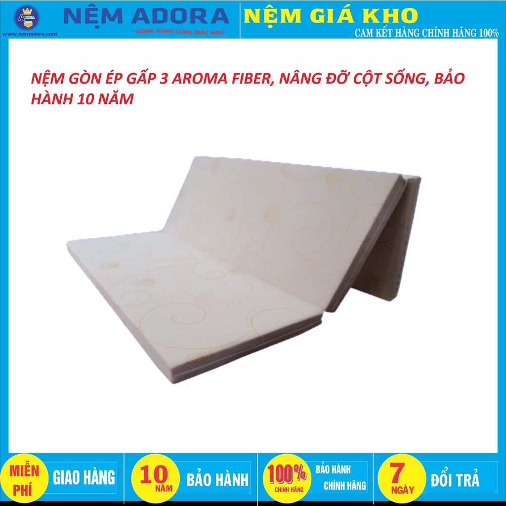 [Mã SKAMLS010623 giảm 30% tối đa 100K đơn 200K] Nệm Bông Ép Gấp 3 Aroma Fiber Không Nóng Lưng - Sang Trọng - Chính Hãng