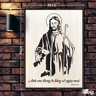 Tranh công giáo TBIG-CG007: Anh em đừng lo lắng về ngày mai 40x55cm