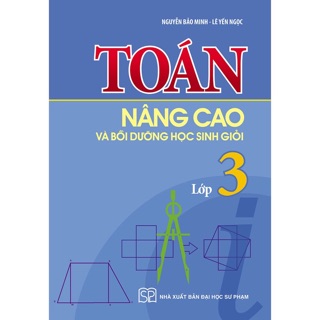 Sách: Combo sách tham khảo lớp 3( VBT Toán nâng cao 3/1+3/2 -Toán nâng cao 3 - VBT thực hành toán 3)