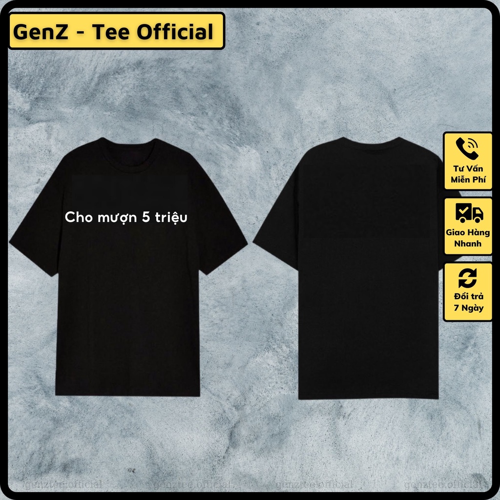Áo thun CHO MƯỢN 5 TRIỆU  phong cách trẻ trung nam nữ đủ size mới nhất