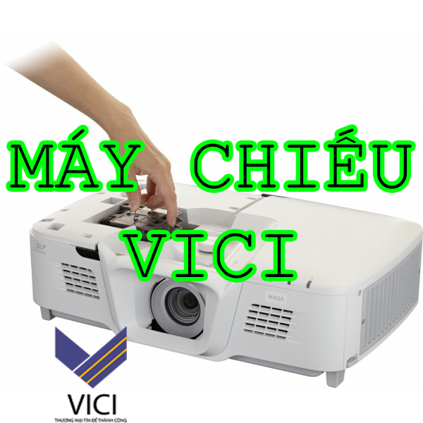 Máy chiếu Vici