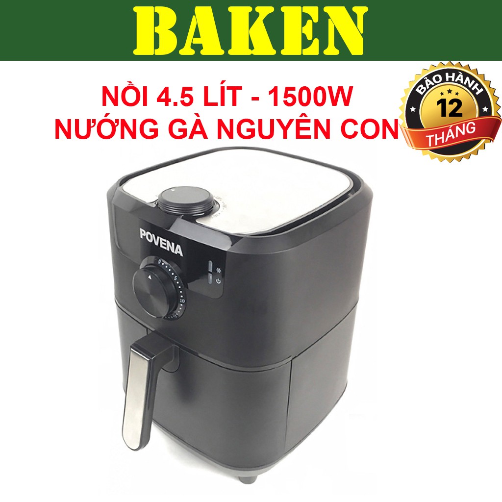 Nồi Chiên Không Dầu 4.5L POVENA PVN-4522 - Khay Chiên Rời - Công Nghệ Rapid Air - BAKEN