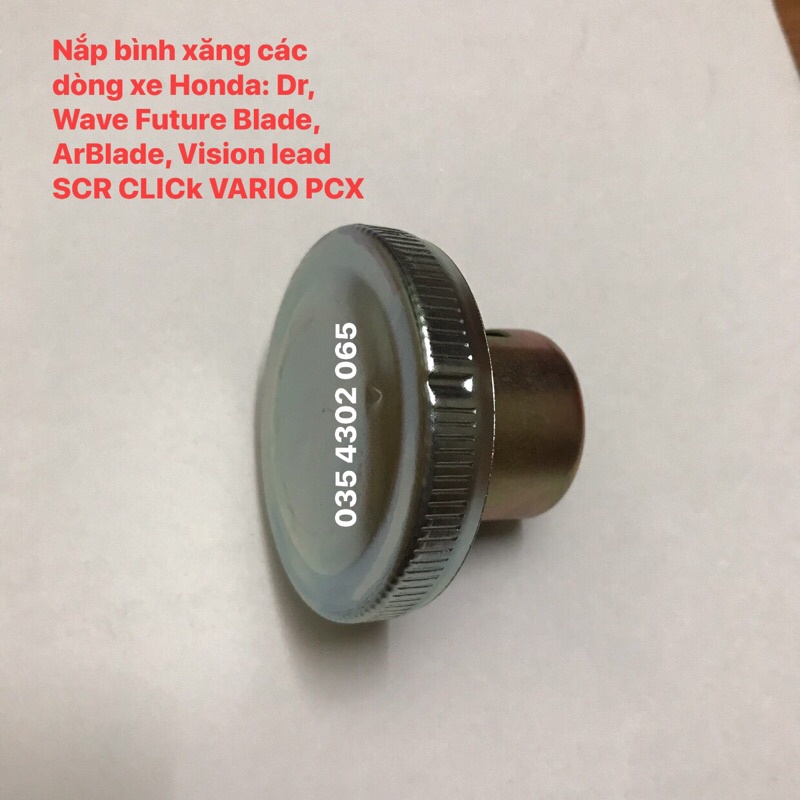 NẮP BÌNH XĂNG các dòng xe Honda Dr, Wave Future Blade, ArBlade, Vision lead SCR CLICk VARIO PCX