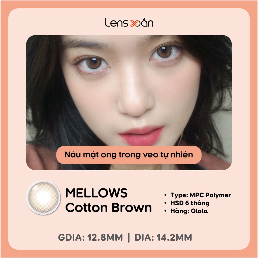 KÍNH ÁP TRÒNG MELLOWS COTTON BROWN của OLOLA (6 THÁNG): Lens nâu trong siêu tự nhiên,nhẹ nhàng| Lens Xoắn (GIÁ 1 CHIẾC)