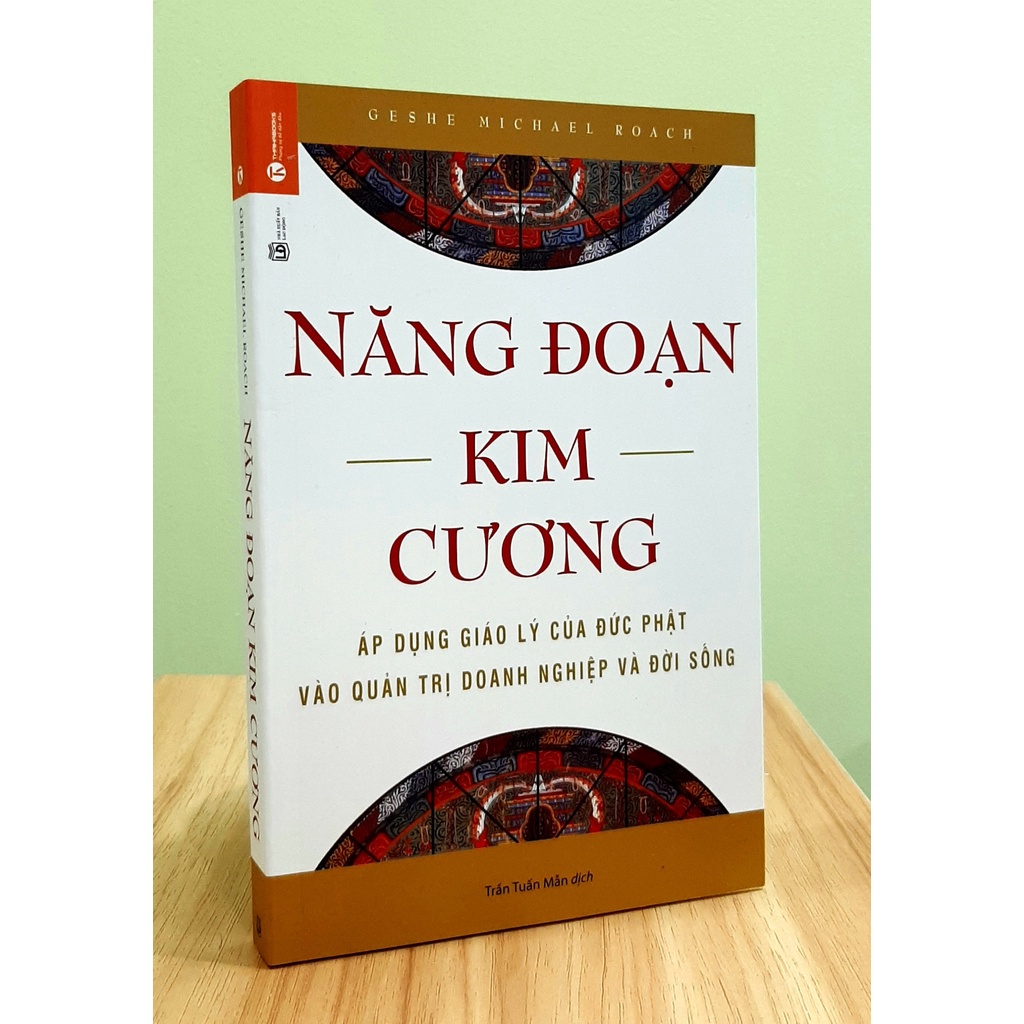 Sách - Năng Đoạn Kim Cương - Áp dụng giáo lý của Đức Phật vào quản trị doanh nghiệp và đời sống