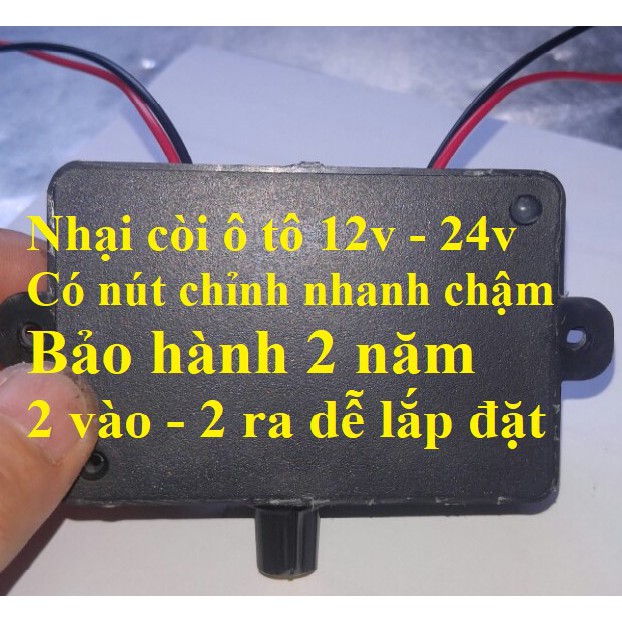 Nhại còi ô tô 12 – 24v, nhại kèn ô tô 12v -24v có chỉnh nhanh chậm