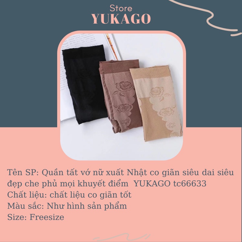 Quần tất vớ nữ xuất Nhật co giãn siêu dai siêu đẹp che phủ mọi khuyết điểm  YUKAGO tc66633