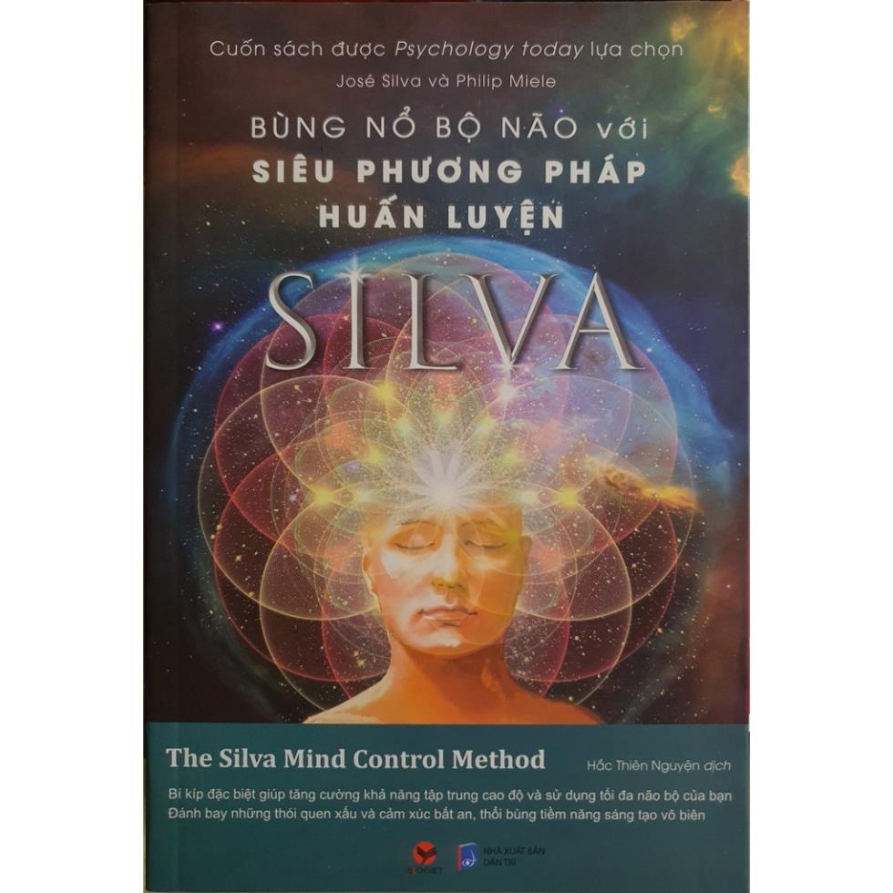 Sách Bùng Nổ Bộ Não Với Siêu Phương Pháp Huấn Luyện Silva - Bách Việt