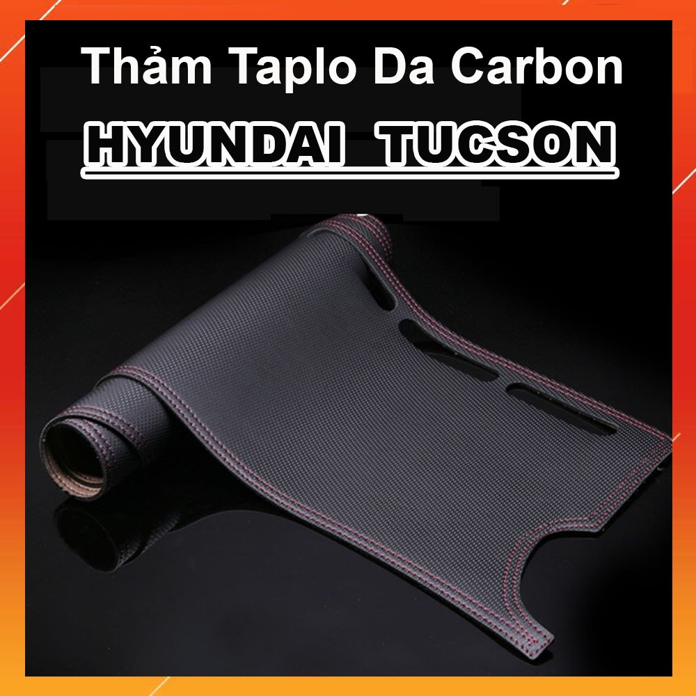 Thảm Taplo Da Vân Carbon Xe Tucson 2016 đến 2020 Hàng Cao Cấp Có Chống Trượt