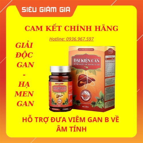 Đại Kiện Can - Hỗ trợ tăng cường bảo vệ tế bào Gan