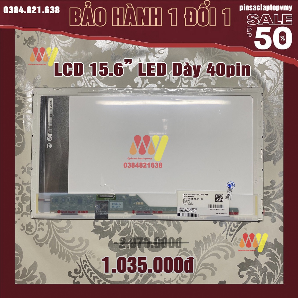 [Trợ Giá] Màn Hình Laptop 15.6 Inch LED Dày 40 Pin, ThayThế Cho Dell HP Lenovo Toshiba LG Asus. BH Toàn Quốc 1 Đổi 1
