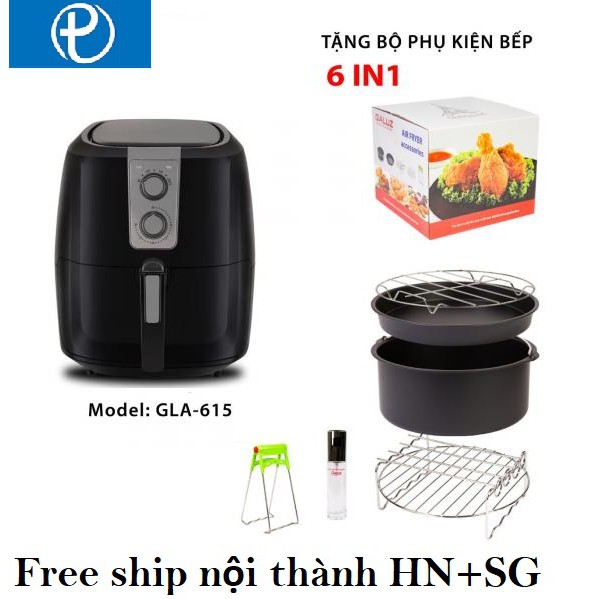 [ELHAT1TR giảm tối đa 1 triệu] [Tặng mã 60k+ 6 phụ kiện]Nồi chiên không dầu Pháp Galuz Model GLA 615