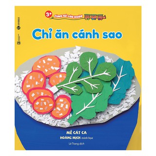 3+ Cùng Bé Lớn Khôn - Chỉ Ăn Cánh Sao
