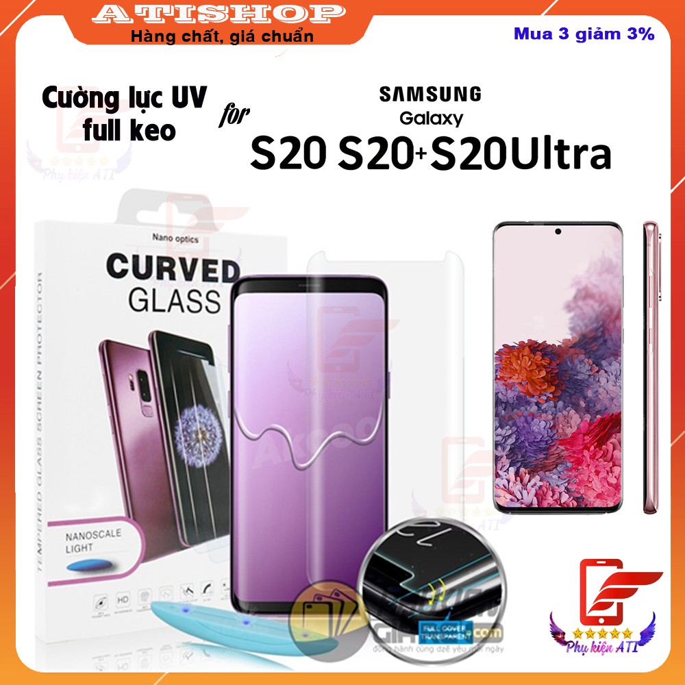 Kính cường lực Samsung S20, S20Plus, S20 Ultra - Full keo UV - loại xịn