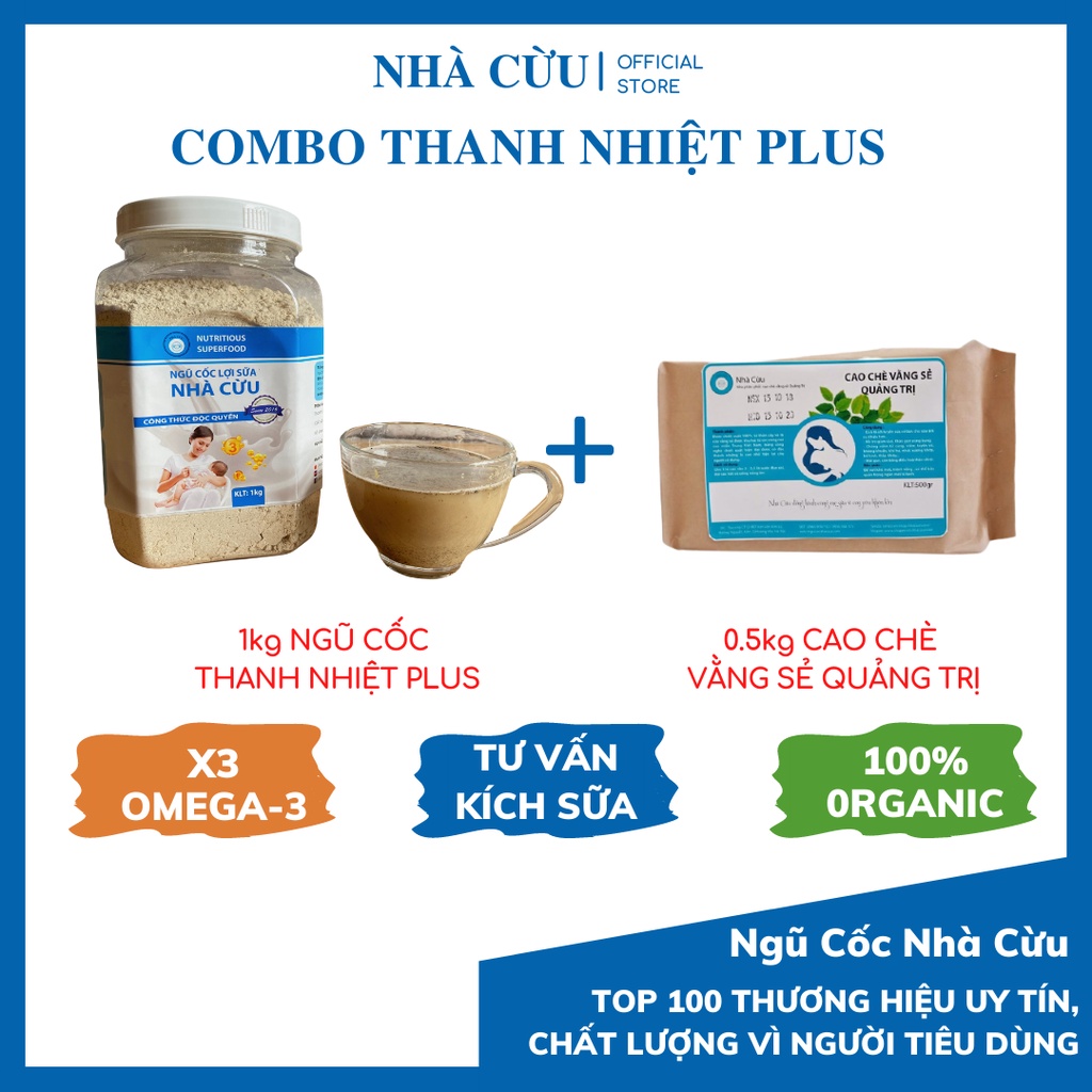 Combo kích sữa ngũ cốc lợi sữa Nhà Cừu, 1kg bột ngũ cốc Thanh Nhiệt Plus và 0,5 kg cao chè vằng sẻ Quảng Trị