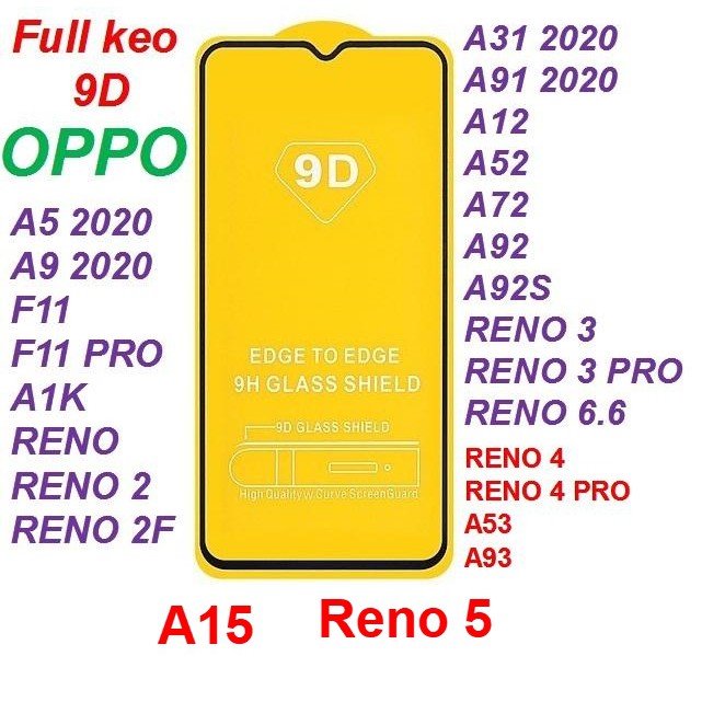 Kính Cường lực 9D Full màn hình OPPO A15 / A12 / Reno 2 / Reno 3 / Reno 4 Pro / Reno 5 / A5 2020 / A9 2020 / F11 Pro