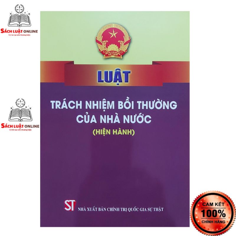 Sách - Luật trách nhiệm bồi thường của Nhà nước (Hiện hành) NXB Chính trị quốc gia Sự thật