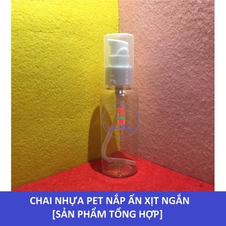 Chai nhựa xịt giọt ngắn đựng / chiết mỹ phẩm đủ loại (Tổng hợp)