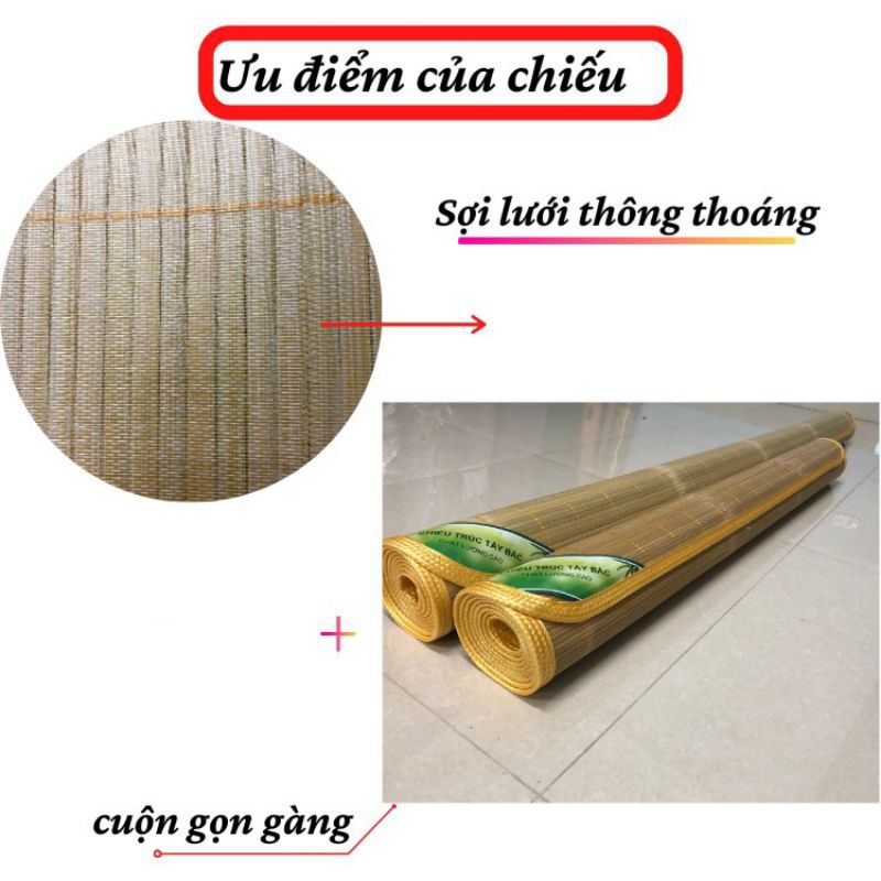 Chiếu trúc 1m, 1m2, 1m5, 1m6, 1m8 Tây Bắc hàng Việt Nam chất lượng cao