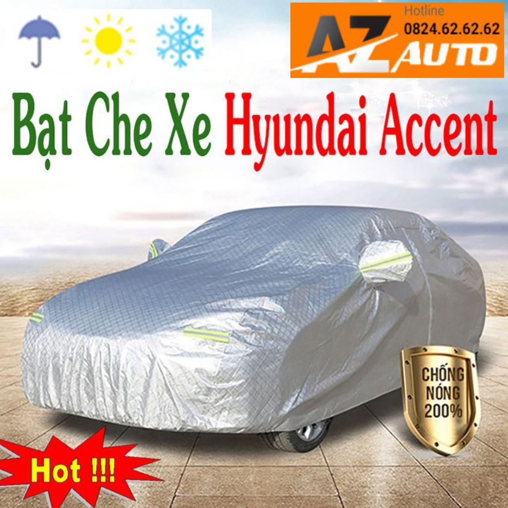 Bạt Phủ Ô Tô #Hyundai Accent - CAO CẤP 3 LỚP Tráng Bạc Cách Nhiệt, Chống Nước, Chống Trộm Gương hàng đẹp