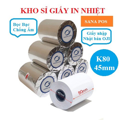 Giấy in hóa đơn K80 - giấy in bill - in nhiệt - 80mm x 45mm - A160M - Q200 - A160H - ocha - sapo - pos365